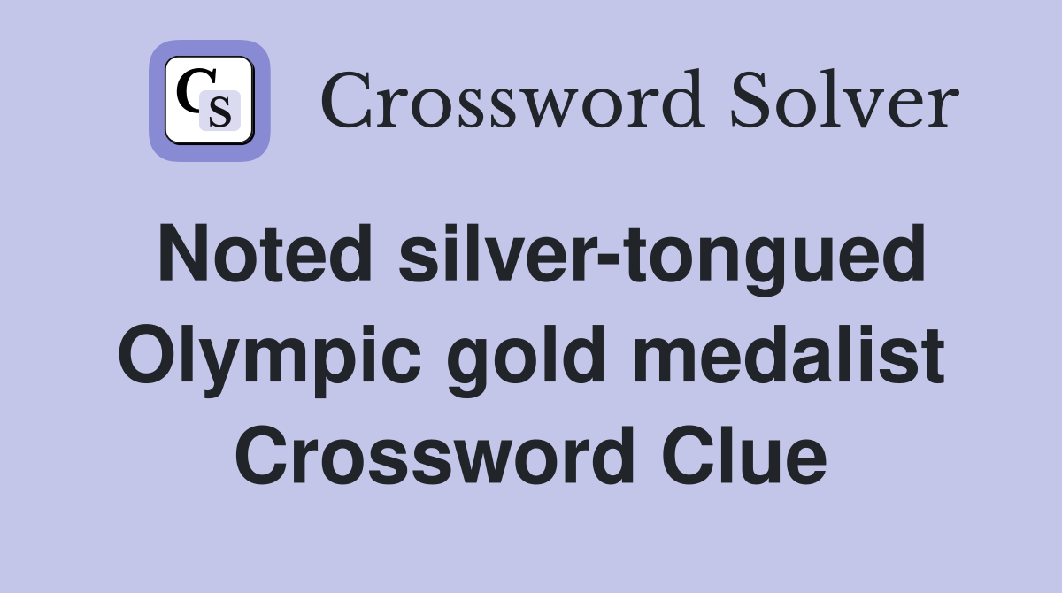 Noted silver tongued olympic medalist